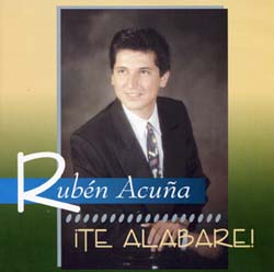 Ruben Acuña - Te Alabare